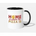 Home Is Where The Pizza Is White/Black Mugs